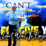 Heaven Can’t Wait To Forgive You