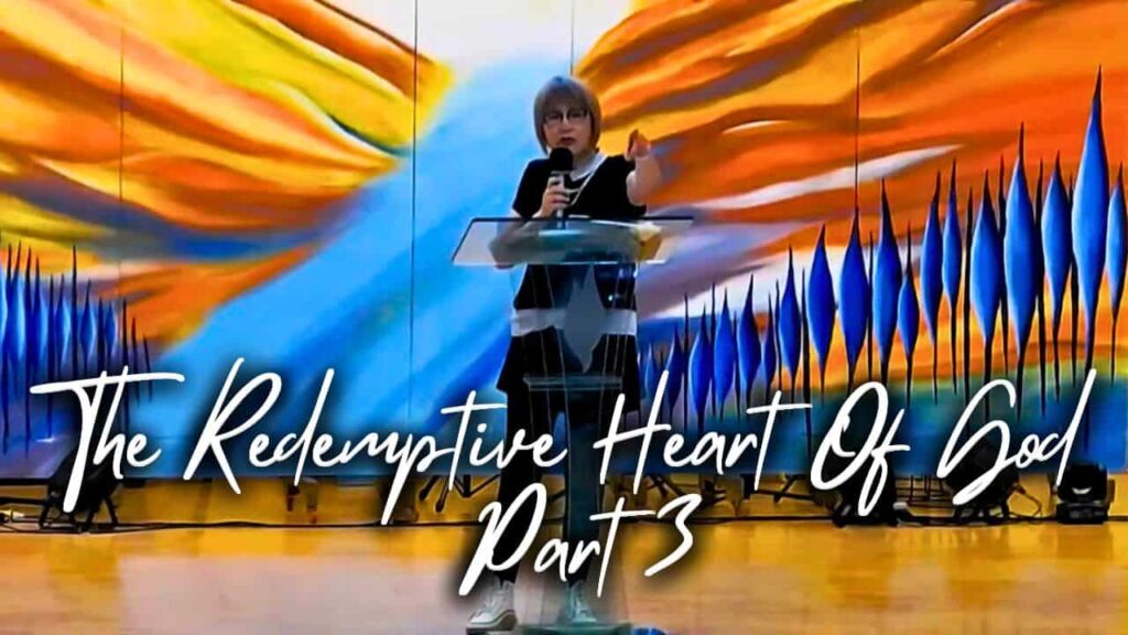 The Redemptive Heart Of God Part 3 “The Elements In God’s Redemptive Process”