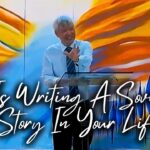 God Is Writing A Sovereign Story In Your Life