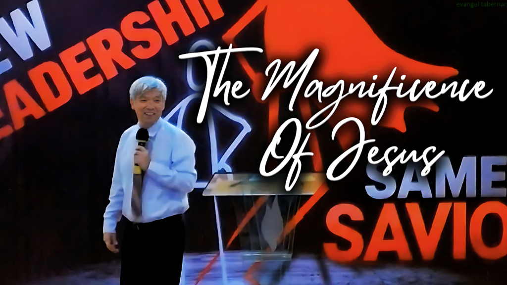 The Magnificence of Jesus