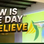 Now Is the Day to Believe